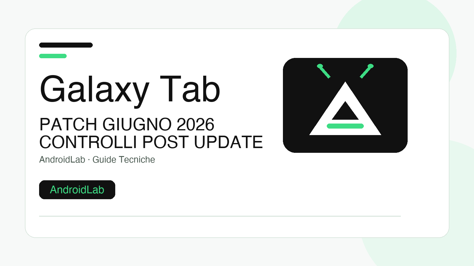 Galaxy Tab S10 FE patch giugno 2026: guida ai controlli dopo l’update