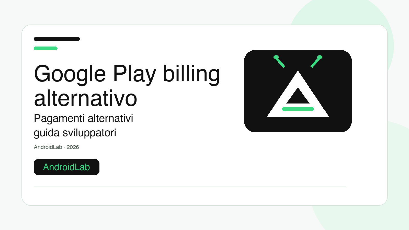 Google Play e pagamenti alternativi: guida pratica per sviluppatori Android