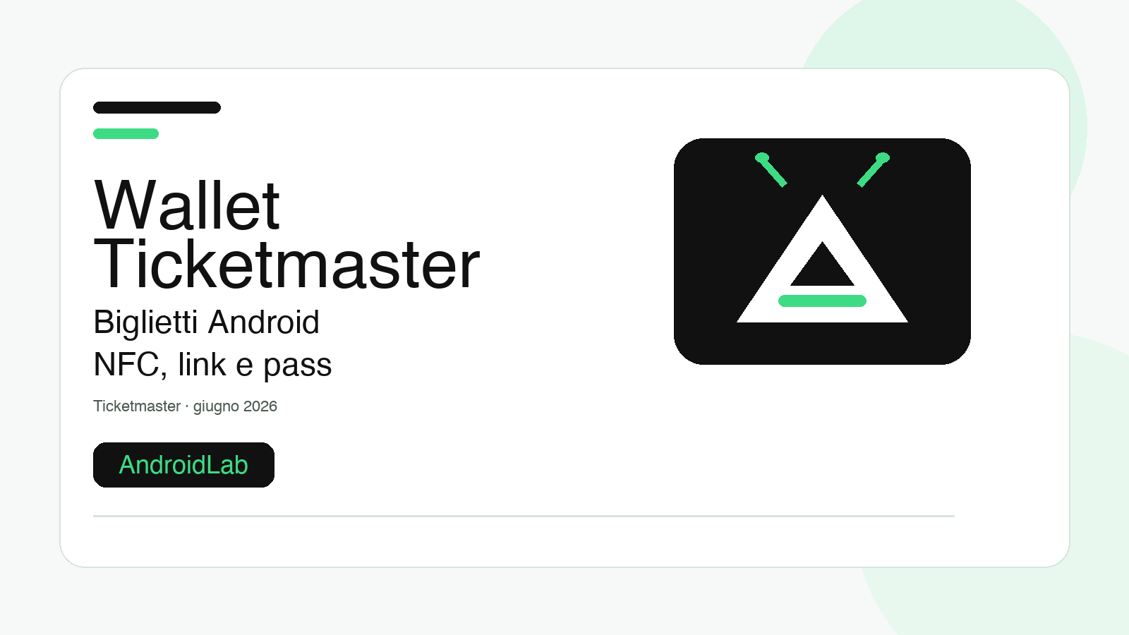 Google Wallet e Ticketmaster: guida ai biglietti Android con nuovi pass
