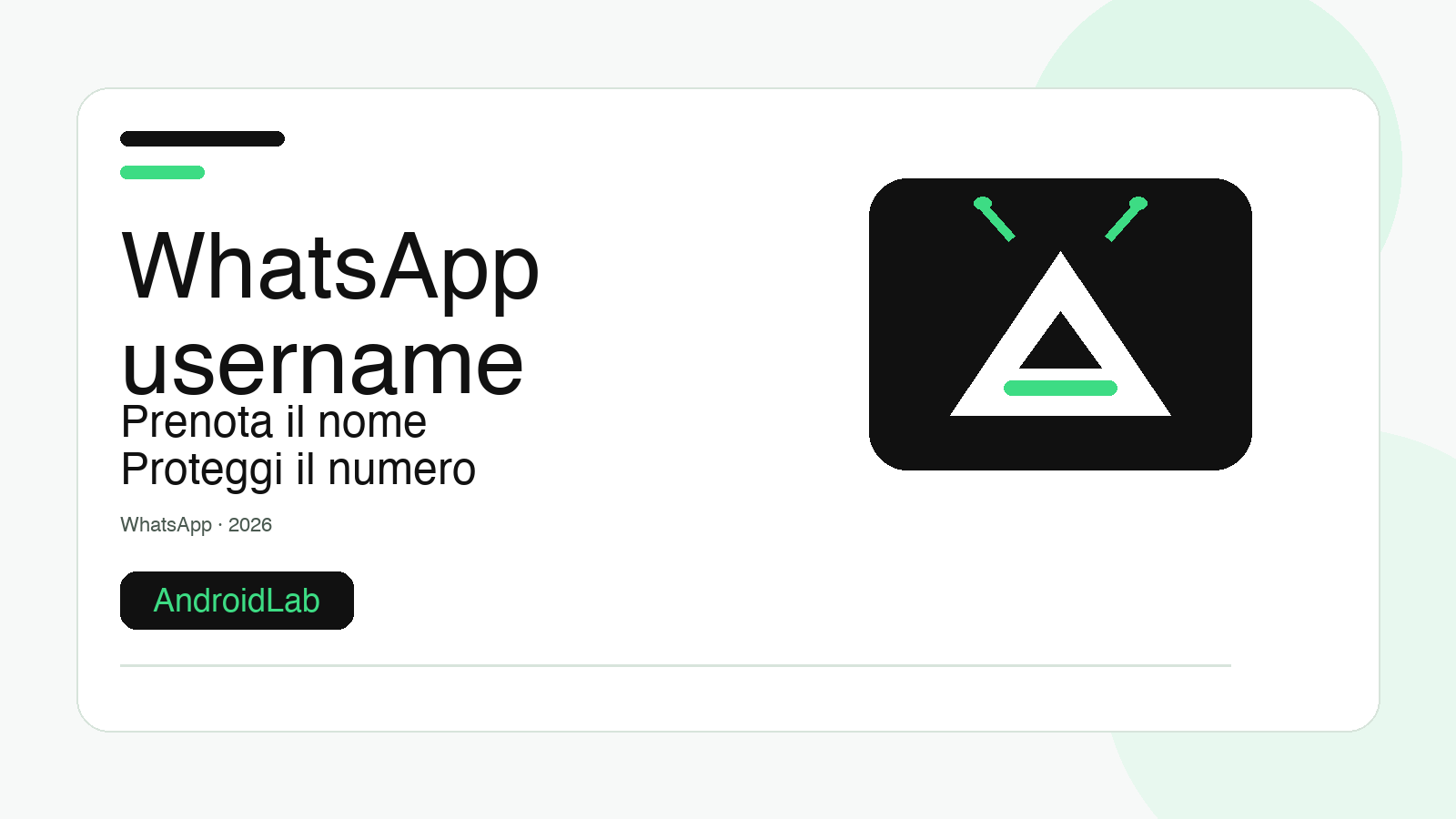 WhatsApp username su Android: guida per prenotarlo senza esporre il numero