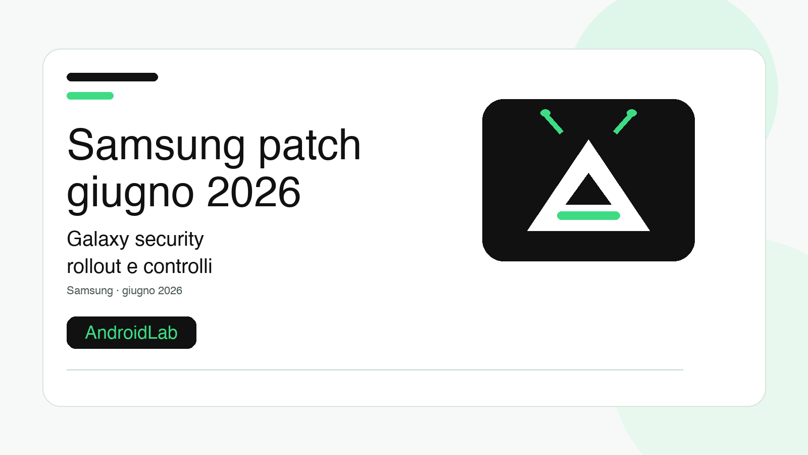 Samsung patch giugno 2026: guida a controlli, Exynos e rollout Galaxy