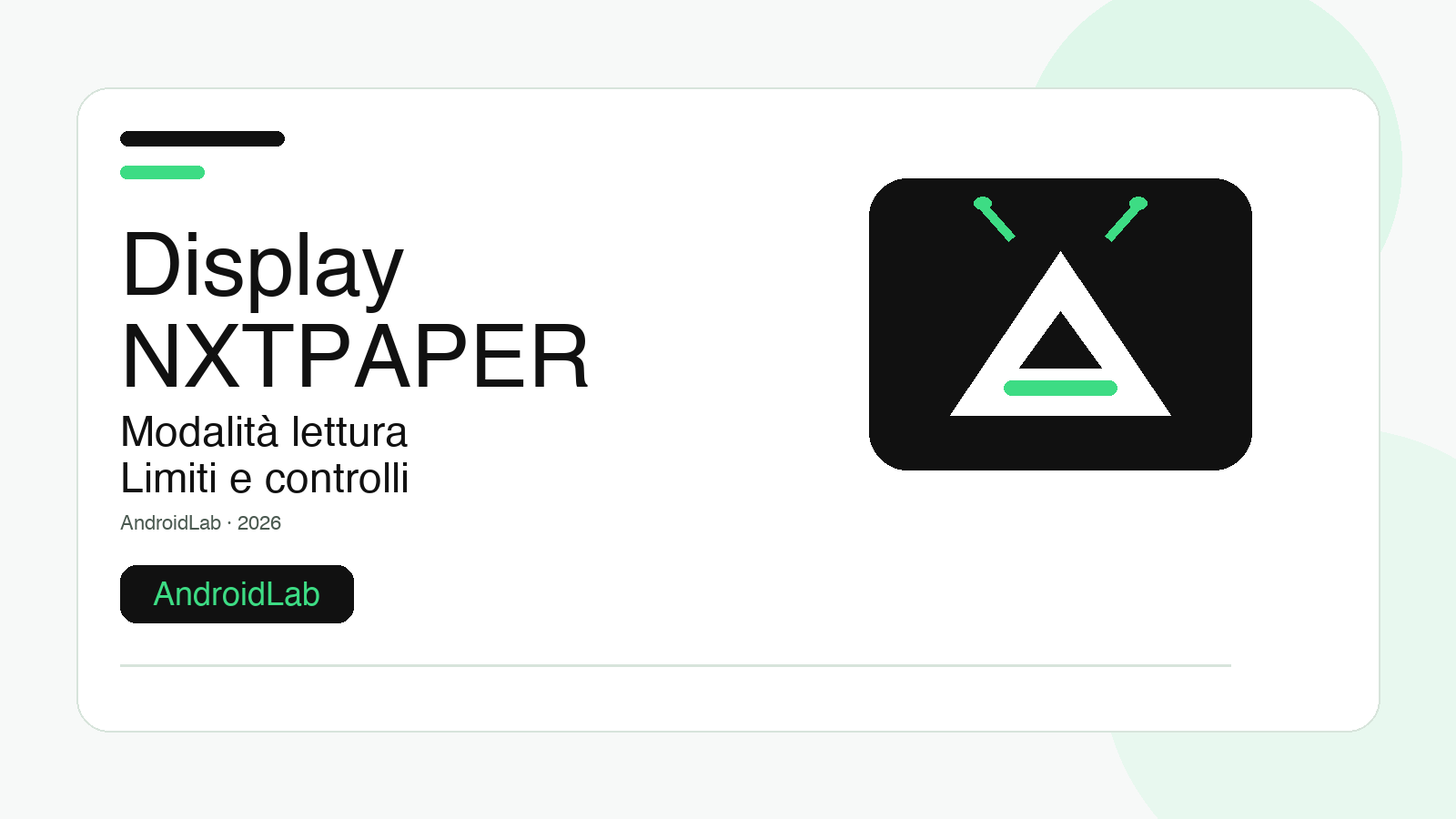 Display NXTPAPER su Android: guida a modalità lettura, limiti e controlli