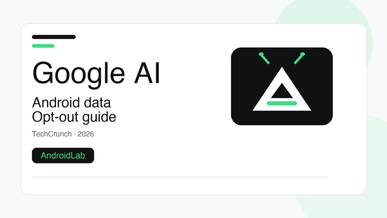 Google AI training on Android: opt-out checks before you leave everything on