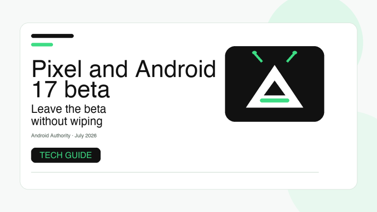 Pixel stuck on Android 17 beta: how to exit without wiping