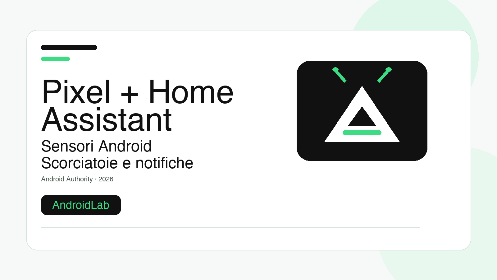 Pixel e Home Assistant: guida Android a sensori, scorciatoie e notifiche locali