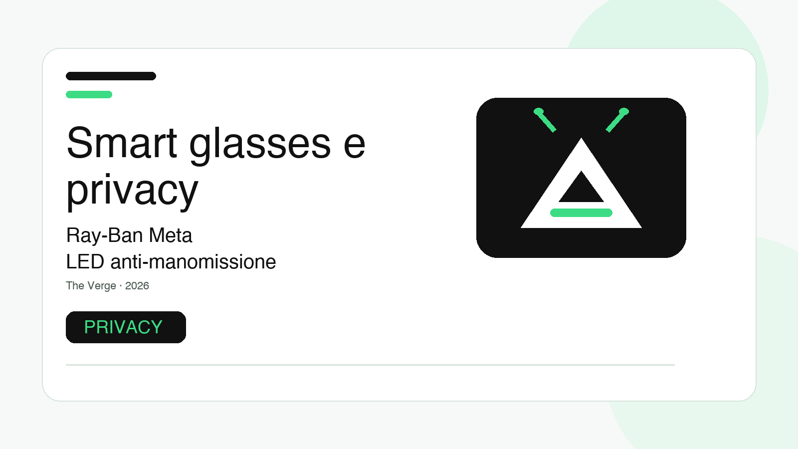 Ray-Ban Meta e privacy: cosa controllare quando il LED diventa una garanzia tecnica