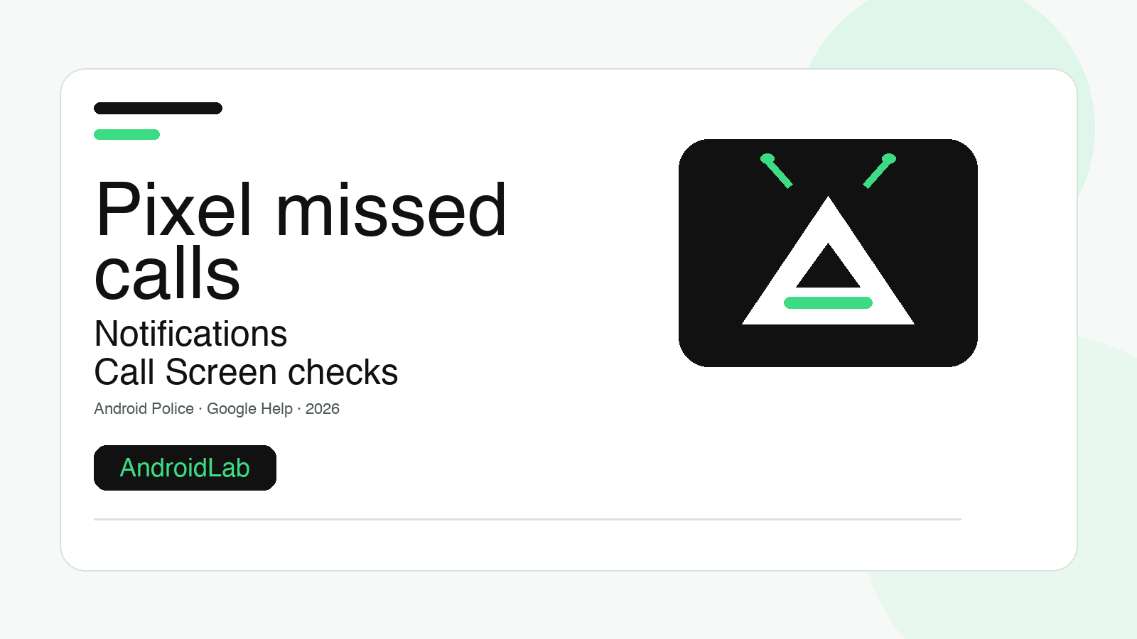 Pixel missed calls guide: notifications, spam protection and Call Screen checks