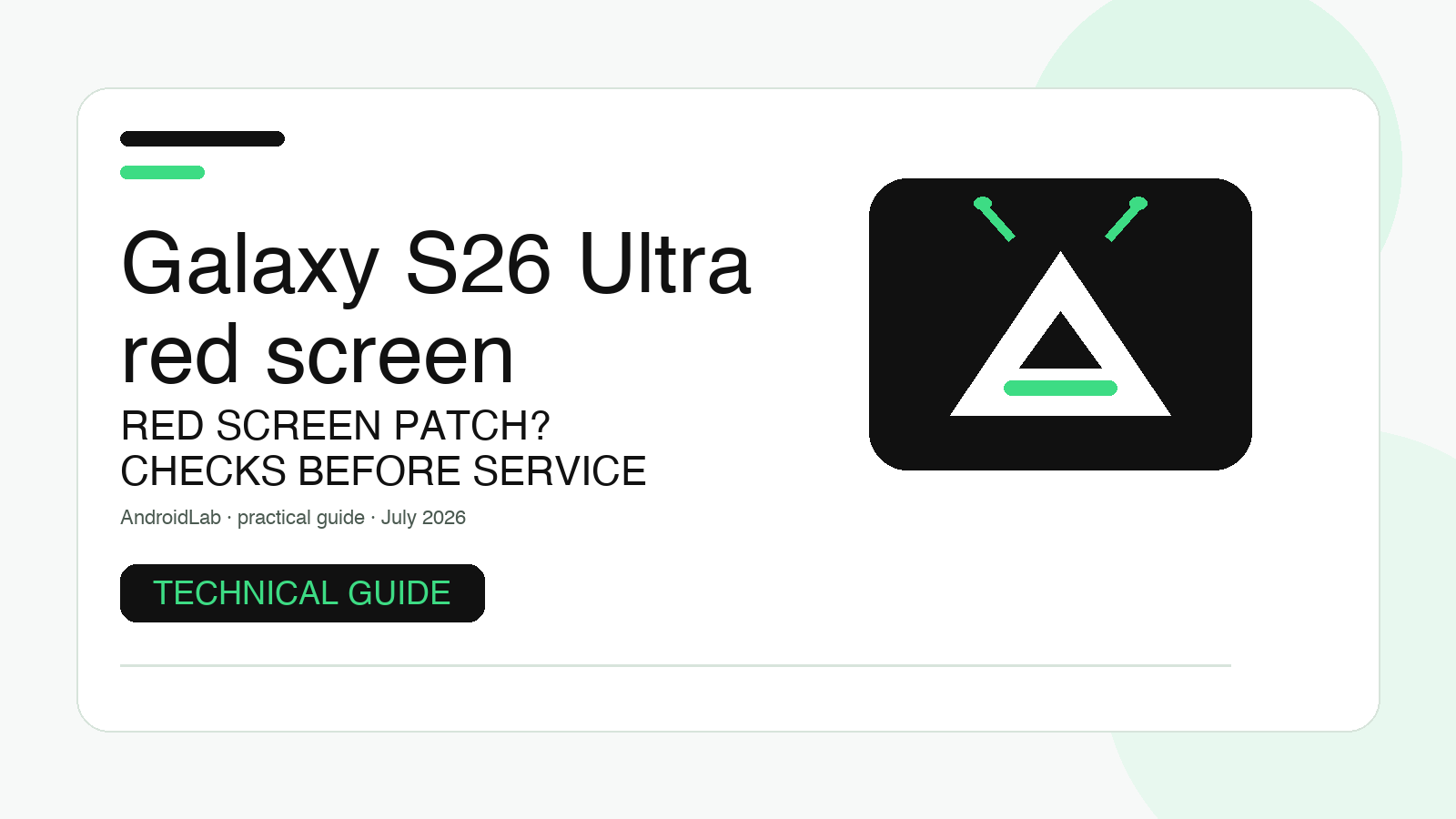 Galaxy S26 Ultra red screen patch: checks and next steps before service