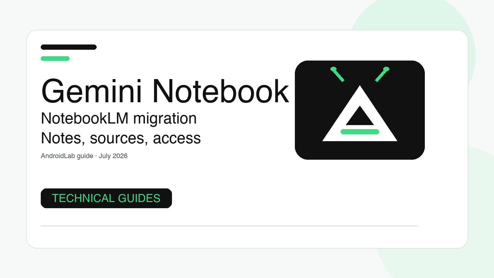 Gemini Notebook migration guide: check notes, sources and shared access after the NotebookLM rebrand