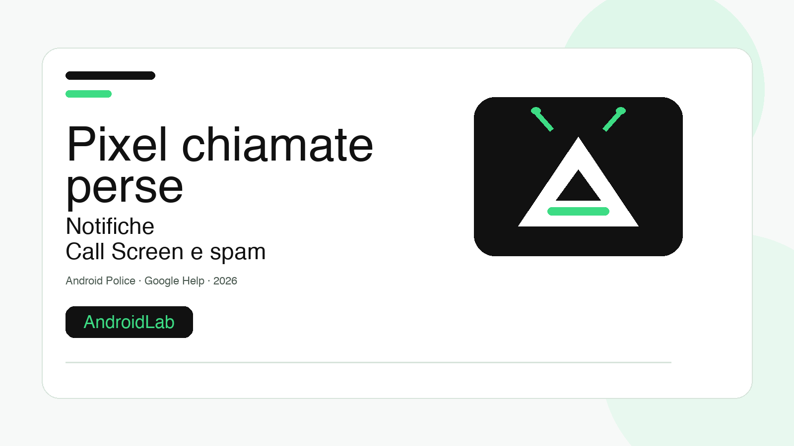 Pixel perde chiamate: guida Android a notifiche, spam e Call Screen