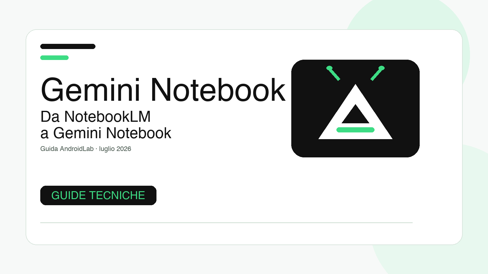 Gemini Notebook: guida alla migrazione da NotebookLM, controlli su note, fonti e condivisioni
