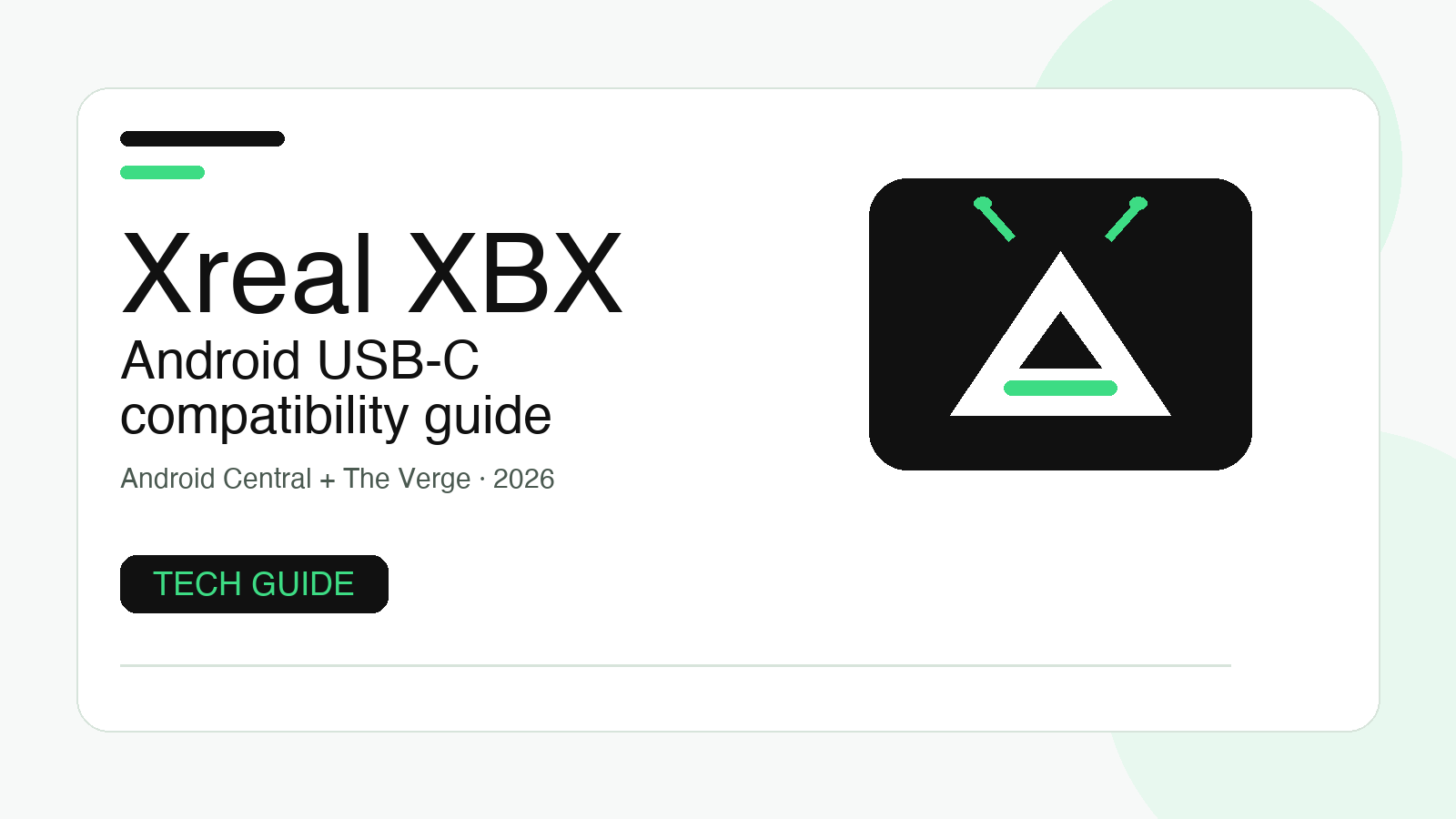 Xreal XBX Android guide: USB-C compatibility, limits and checks