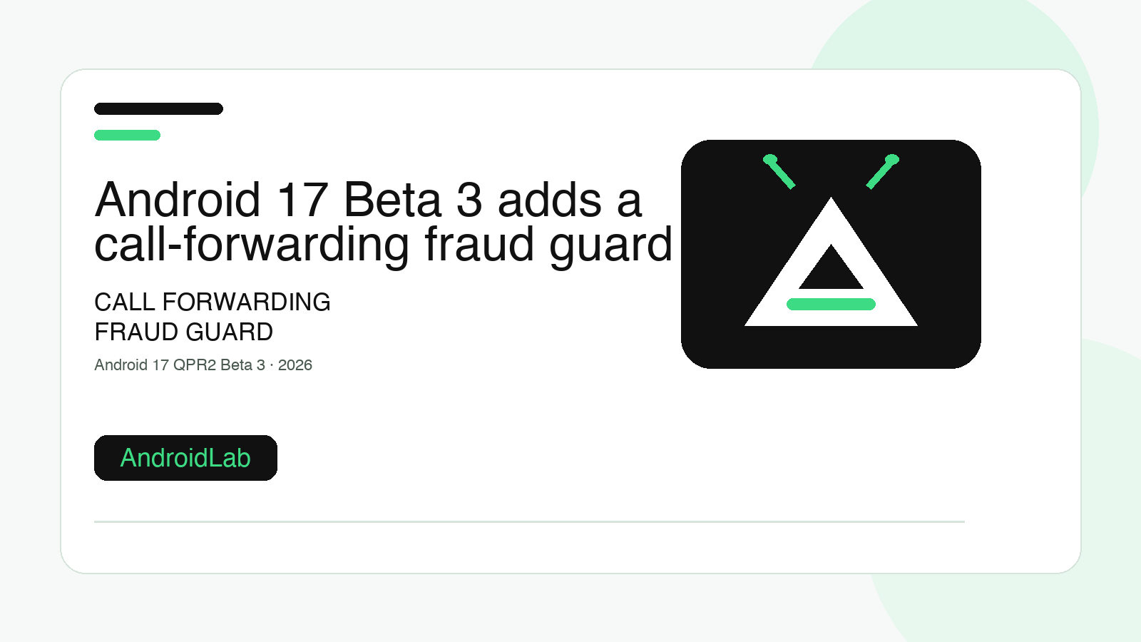 Android 17 Beta 3 adds a call-forwarding fraud guard