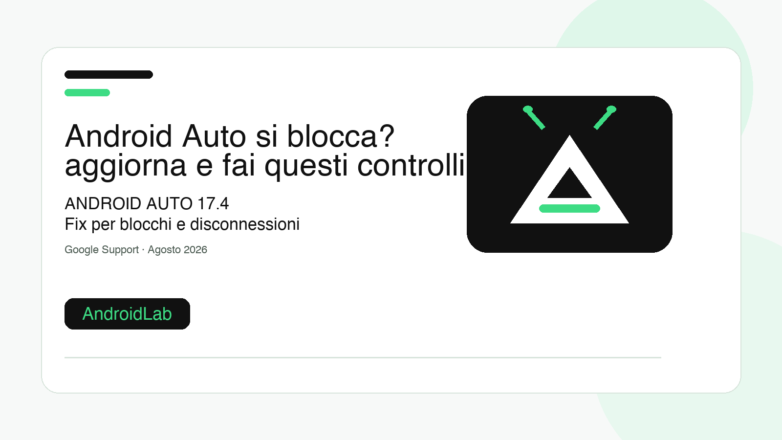 Android Auto si blocca? aggiorna e fai questi controlli
