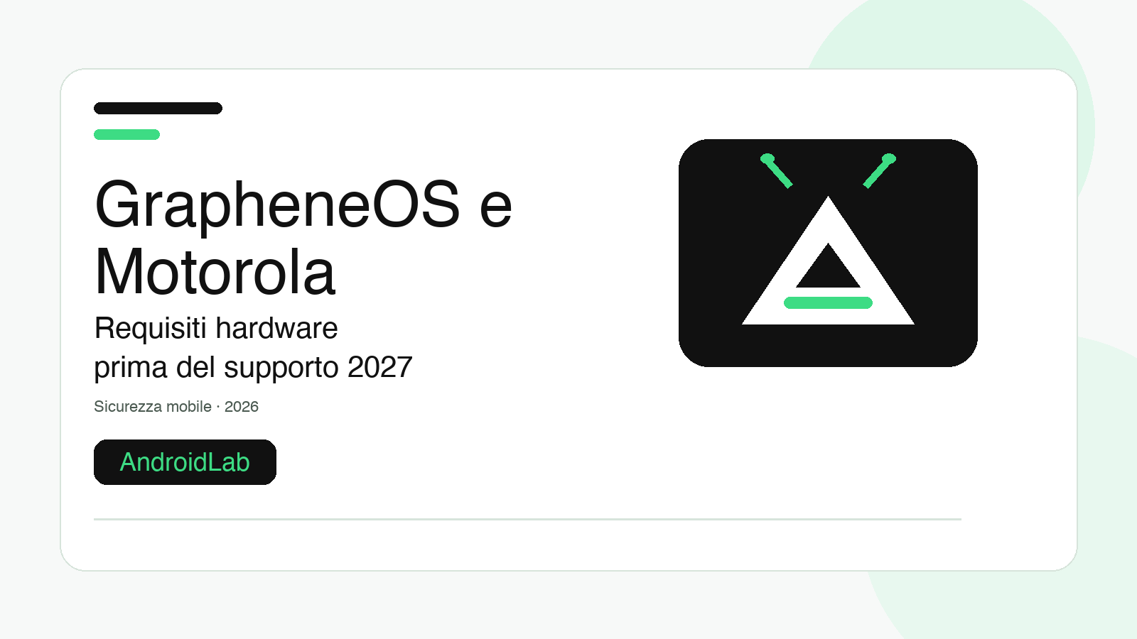 GrapheneOS e Motorola: i requisiti del 2027