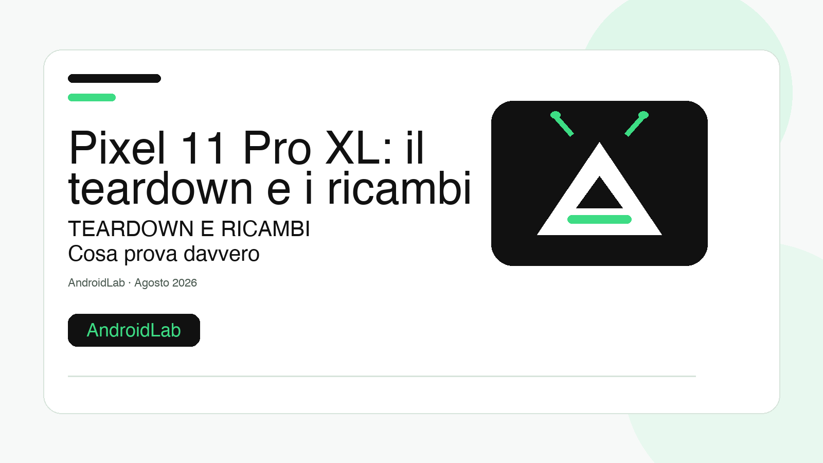 Pixel 11 Pro XL: il teardown e i ricambi