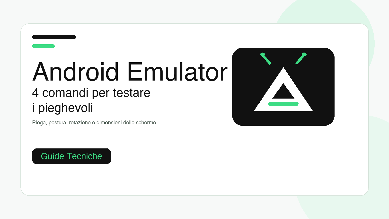 Android Emulator: 4 comandi per testare i pieghevoli