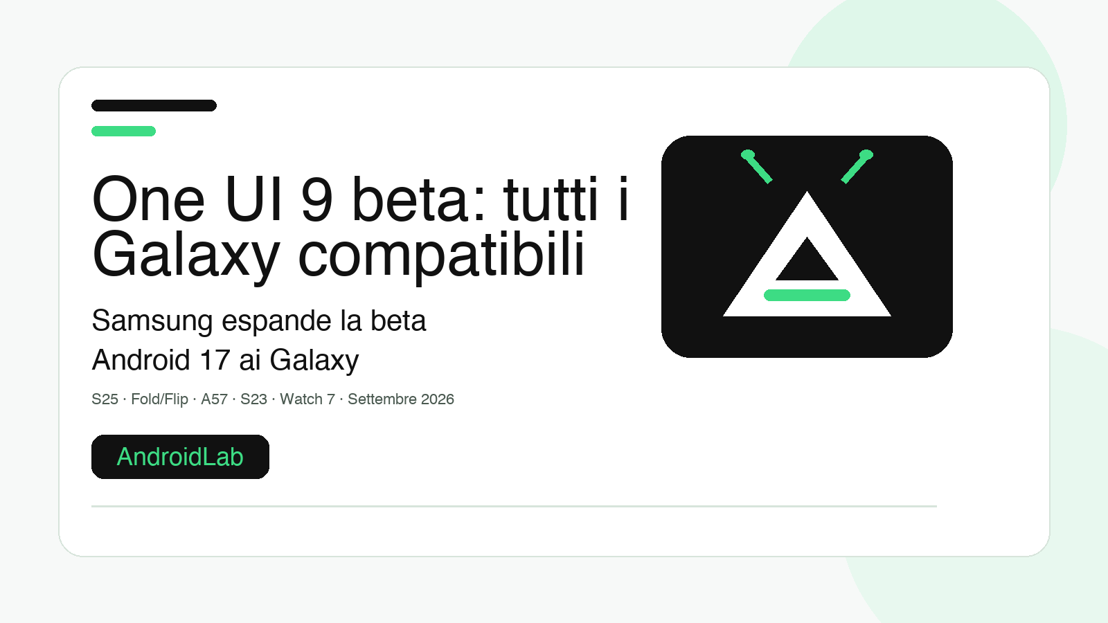 One UI 9 beta: tutti i Galaxy compatibili a settembre 2026
