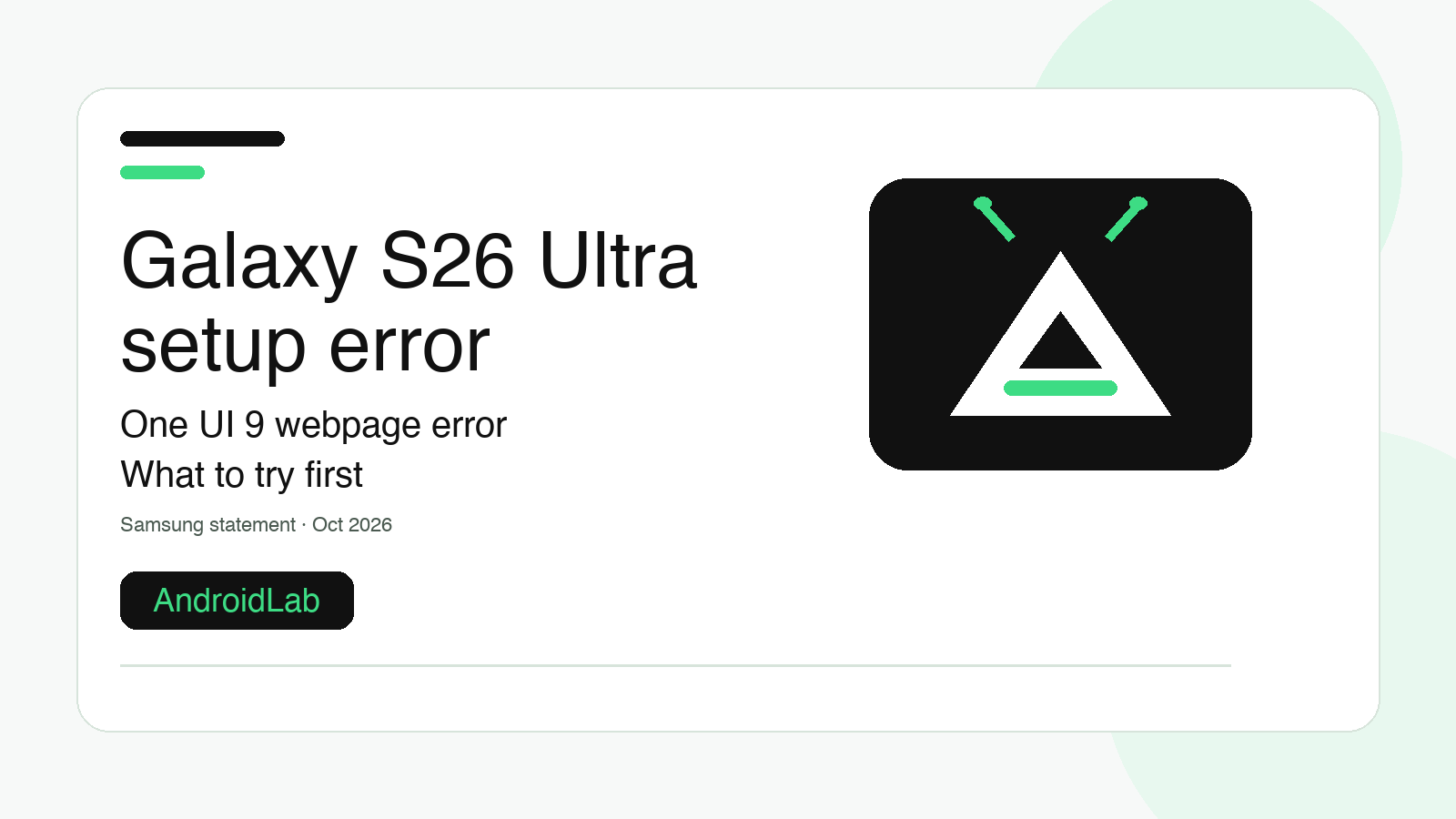 Galaxy S26 Ultra Setup Error After One UI 9: What to Try