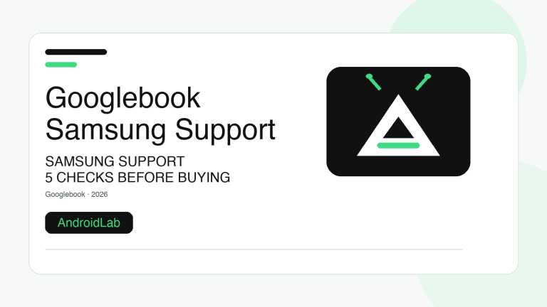 Googlebook Samsung Support: 5 Checks Before Buying